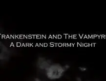 《弗兰肯斯坦与吸血鬼：月黑风高夜》：经典怪物宇宙的狂欢，哥特惊悚的暗夜交响曲